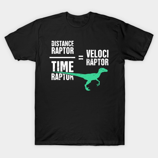 Funny Physics Velociraptor Dinosaur T-Shirt by MeatMan